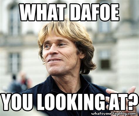 willem dafoe meme stare.